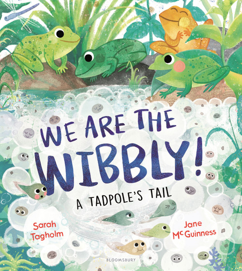 We Are the Wibbly! by Sarah Tagholm, Jane McGuinness, 9781547615742