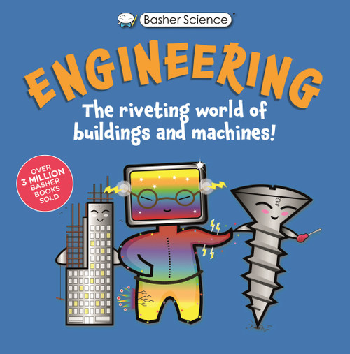 Basher Science: Engineering (Machines and Buildings) - 9780753480755 by Tom Jackson, Simon Basher, 9780753480755