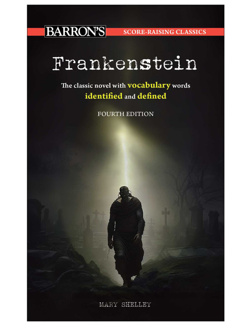 Score-Raising Classics: Frankenstein, Fourth Edition by Barron's Educational Series, Mary Shelley, 9781506296166