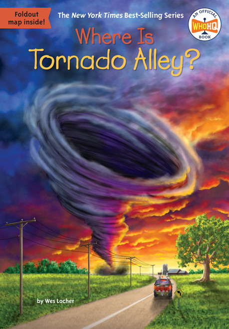 Where Is Tornado Alley? by Wes Locher, Who HQ, Dede Putra, 9780593752197