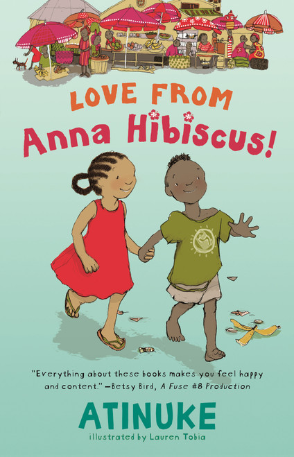 Love from Anna Hibiscus - 9781536239515 by Atinuke, Lauren Tobia, 9781536239515