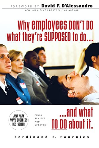 Why Employees Don't Do What They're Supposed To and What You Can Do About It by Ferdinand F. Fournies, 9780071486156
