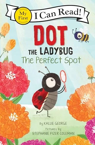 Dot the Ladybug: The Perfect Spot - 9780063137523 by Kallie George, Stephanie Fizer Coleman