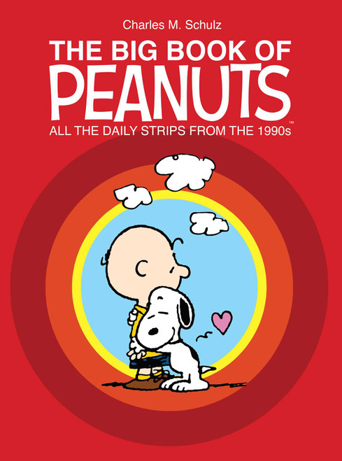 The Big Book of Peanuts (All the Daily Strips from the 1990s) by Charles M. Schulz, 9781524890469