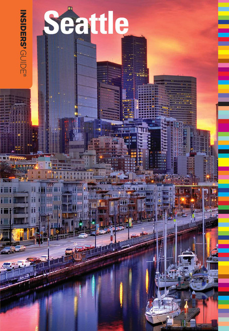 Insiders' Guide® to Seattle by Shelley Seale, 9780762755448