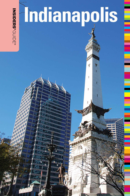 Insiders' Guide® to Indianapolis by Jackie Sheckler Finch, 9780762756735