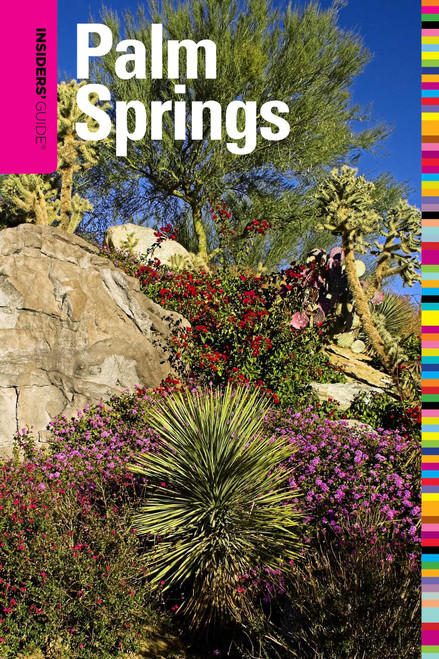 Insiders' Guide® to Palm Springs by Ken Van Vechten, 9780762757336