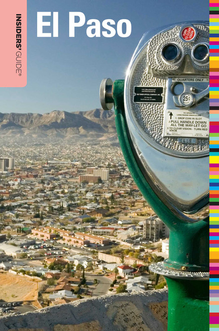 Insiders' Guide® to El Paso by Megan Eaves, 9780762760145