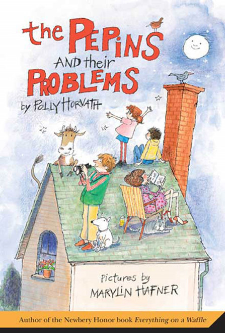 The Pepins and Their Problems by Polly Horvath, Marylin Hafner, 9780312377519
