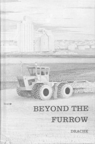 Beyond the Furrow (Some Keys to Successful Farming in the Twentieth Century) by Hiram Drache, 9780813418582