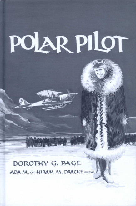Polar Pilot (The Carl Ben Eilson Story) by Hiram Drache, 9780813429366