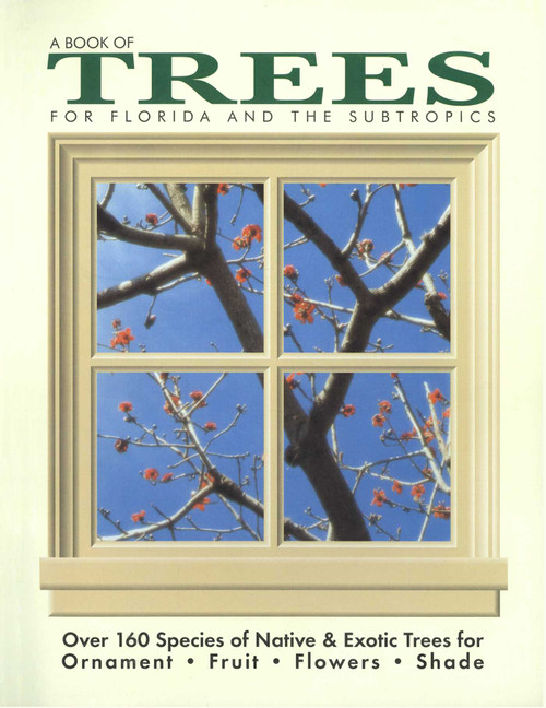Book of Trees for Florida and the Subtropics by Kathleen Gray, 9780820004143