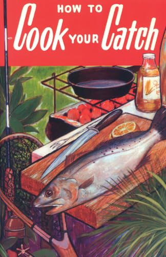 How to Cook Your Catch by Rube Allyn, 9780820008011