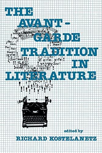 Avant-Garde Tradition in Literature by Richard Kostelanetz, 9780879751746