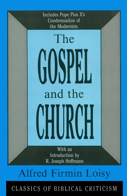 Gospel and the Church by Alfred Firmin Loisy, 9780879754334