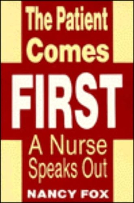 Patient Comes First by Nancy Fox, 9780879754792