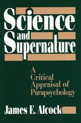 Science and Supernature by James E. Alcock, 9780879755485