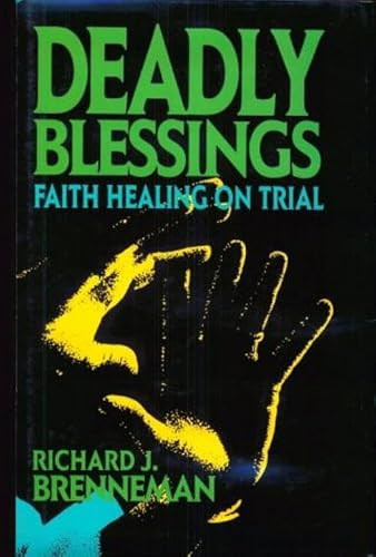 Deadly Blessings by Richard J. Brenneman, 9780879755805