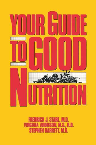 Your Guide to Good Nutrition by Frederick J. Stare, 9780879756925