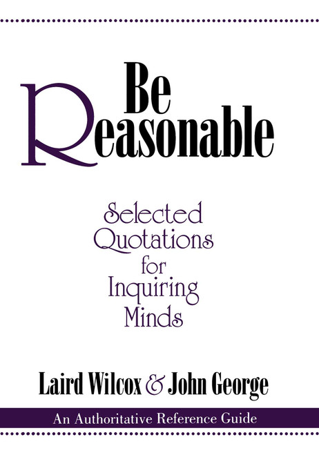Be Reasonable by Laird Wilcox, 9780879758677