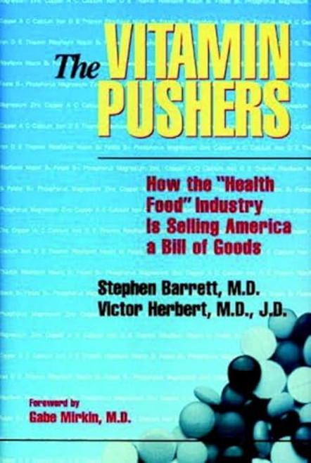 Vitamin Pushers by Stephan J. Barrett, 9780879759094