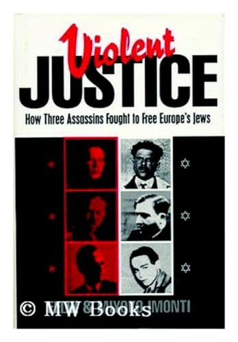 Violent Justice by Felix Imonti, 9780879759254