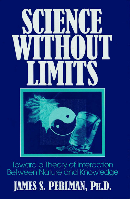 Science Without Limits by James S. Perlman, 9780879759629