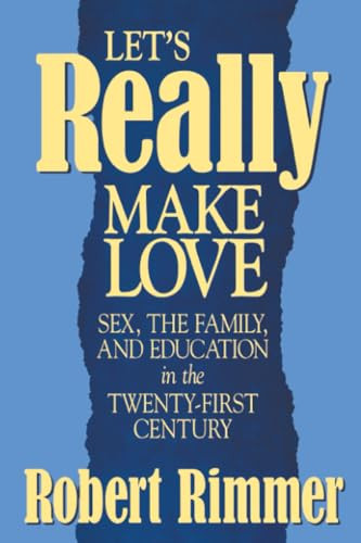 Let's Really Make Love by Robert H. Rimmer, 9780879759643
