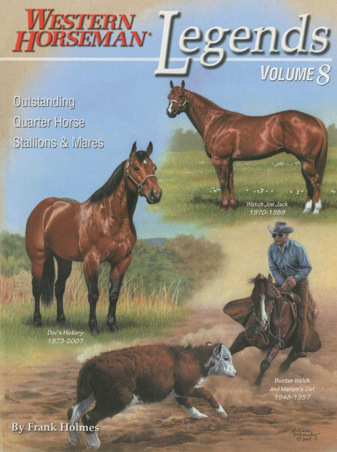 Legends (Outstanding Quarter Horse Stallions & Mares, Revised) by Frank Holmes, 9780911647860