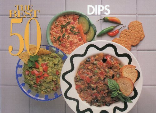 The Best 50 Dips by Joanna White, 9781558671102
