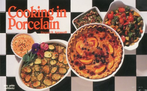 Cooking in Porcelain by Raquel Agranoff, 9781558671409