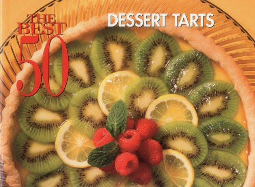 Best 50 Dessert Tarts by Sandra Rudloff, 9781558672833