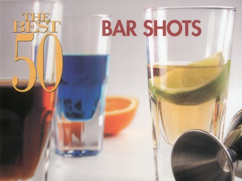 Best 50 Bar Shots by Hannah Suhr, 9781558673021