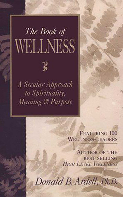 Book of Wellness by Dondald B. Ardell, 9781573920834