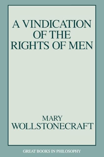Vindication of the Rights of Men by Mary Wollstonecraft, 9781573921060
