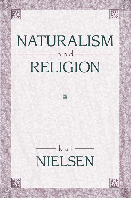 Naturalism and Religion by Kai Nielsen, 9781573928533