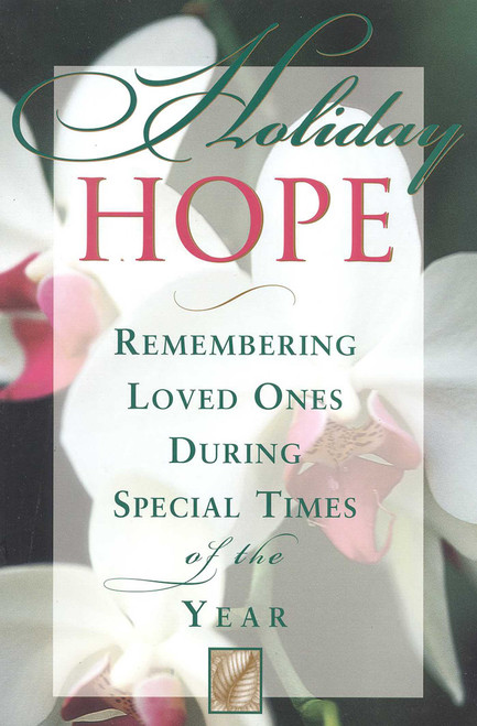 Holiday Hope (Remembering Loved Ones During Special Times of the Year) by Fairview Press, 9781577490746