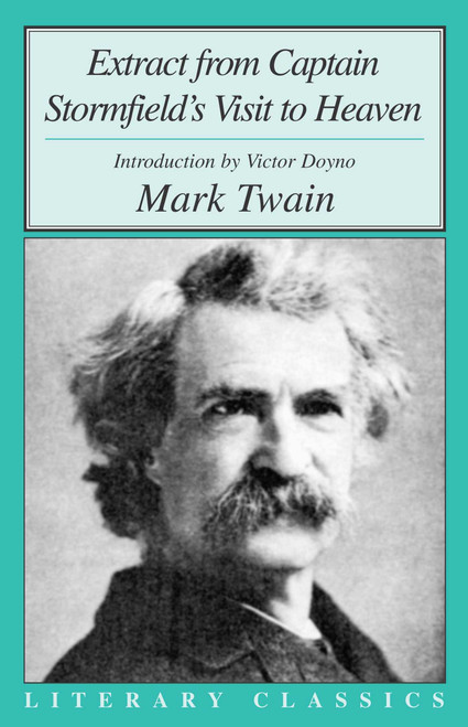 Extract from Captain Stormfield's Visit to Heaven by Mark Twain, 9781591020240