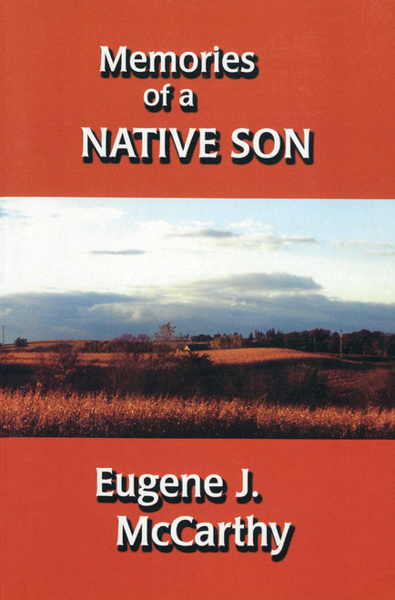 Memories of a Native Son by Eugene J. McCarthy, 9781883477325