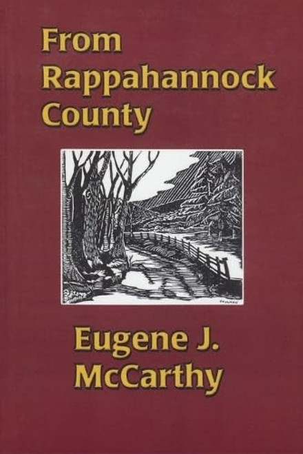 From Rappahannock Country by Eugene J. McCarthy, 9781883477516