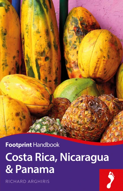 Costa Rica, Nicaragua and Panama Handbook by Richard Arghiris, 9781911082224