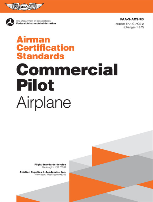Airman Certification Standards: Commercial Pilot - Airplane (2025) (FAA-S-ACS-7B) - 9781644254530 by Federal Aviation Administration (FAA), U.S. Department of Transportation, Aviation Supplies & Academics (ASA)
