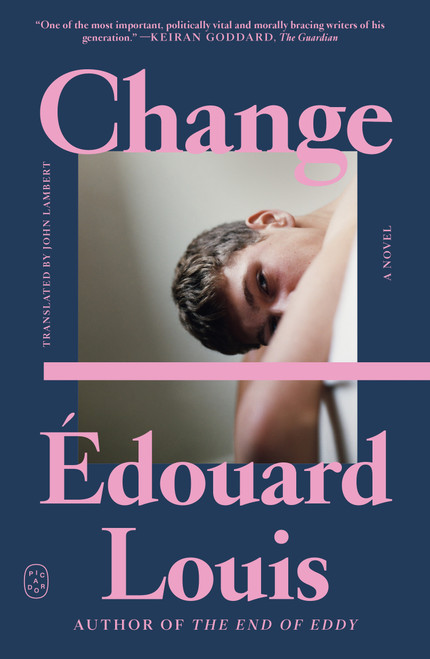 Change (A Novel) - 9781250338082 by Édouard Louis, John Lambert, 9781250338082