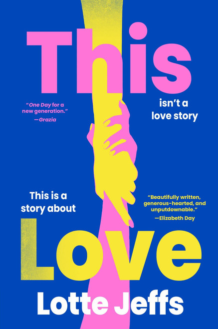 This Love (A Novel) by Lotte Jeffs, 9780063424364