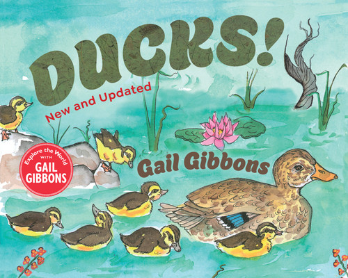 Ducks! (New & Updated) by Gail Gibbons, 9780823459902