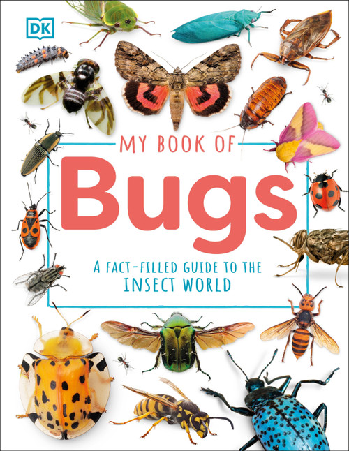 My Book of Bugs (A Fact-Filled Guide to the Insect World) by Ben Hubbard, 9780593959138