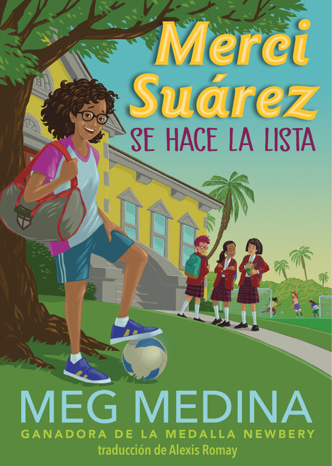 Merci Suárez se hace la lista (Spanish Edition) by Meg Medina, Alexis Romay, 9781536233773