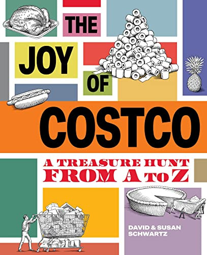 The Joy of Costco (A Treasure Hunt from A to Z) by David Schwartz, 9781959505006