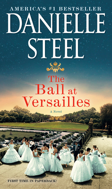 The Ball at Versailles (A Novel) - 9780593498361 by Danielle Steel, 9780593498361