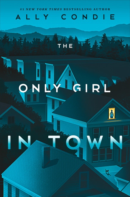 The Only Girl in Town - 9780593324561 by Ally Condie, 9780593324561